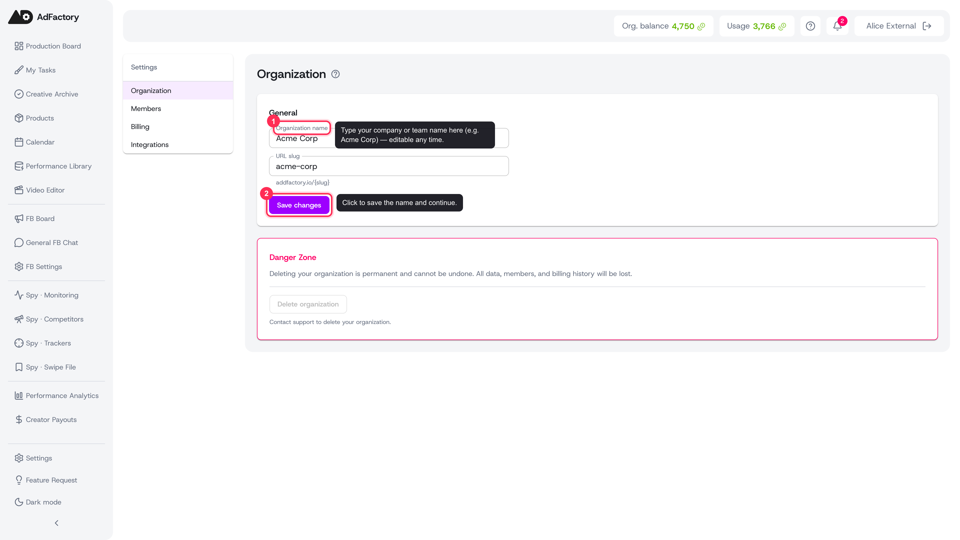Name your organization and save it in Settings, Organization; the name is editable any time