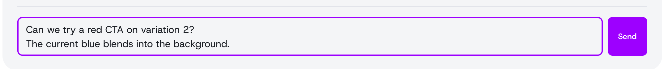 Write your comment in the box at the bottom of the thread — it supports multiple lines — then click Send or press Cmd/Ctrl+Enter